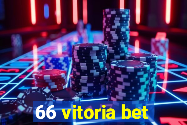 66 vitoria bet